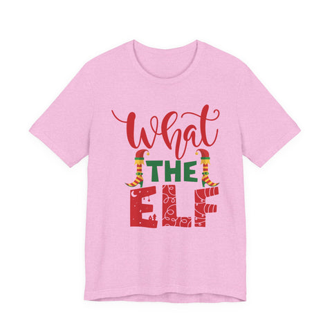 What The Elf T-Shirt | Christmas Elf Holiday Tee