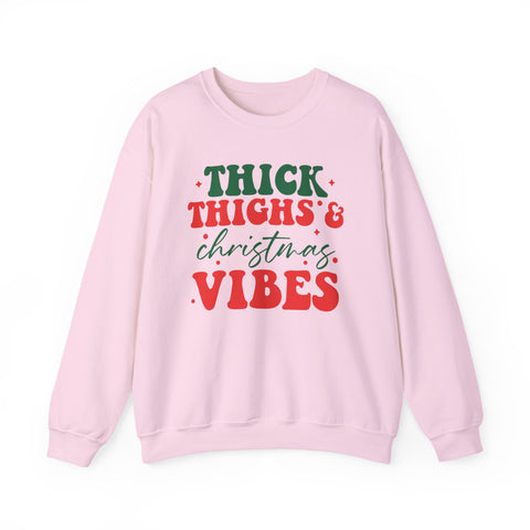 Thick Thighs & Christmas Vibes Sweatshirt
