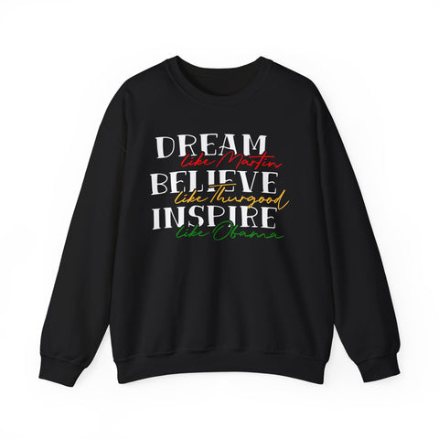 Like Martin, Like Thurgood, Like Obama Crewneck Sweatshirt | Inspirational Script Typography Design