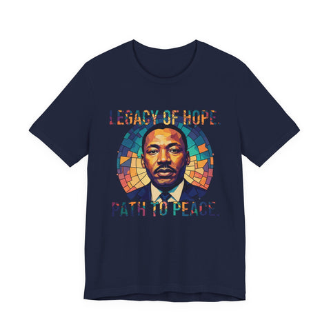 Legacy of Hope Tee | MLK Stained Glass Peace Tribute Shirt