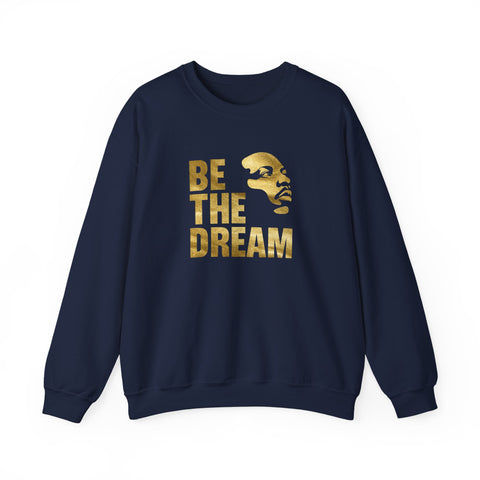 Be The Dream Crewneck Sweatshirt | Gold Silhouette Statement Design