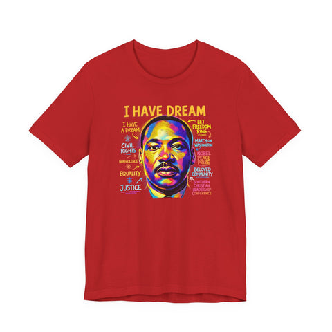 I Have a Dream Tee | Colorful MLK Civil Rights Art Shirt