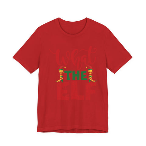 What The Elf T-Shirt | Christmas Elf Holiday Tee