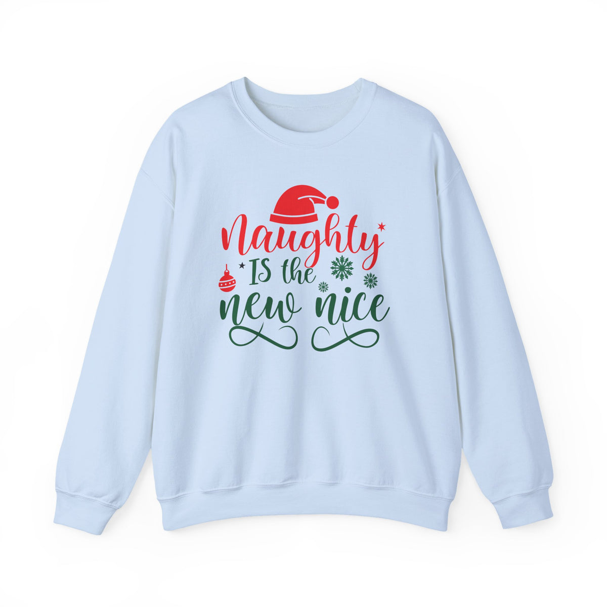Naughty is the New Nice Sweatshirt | Christmas Santa Hat Holiday Script