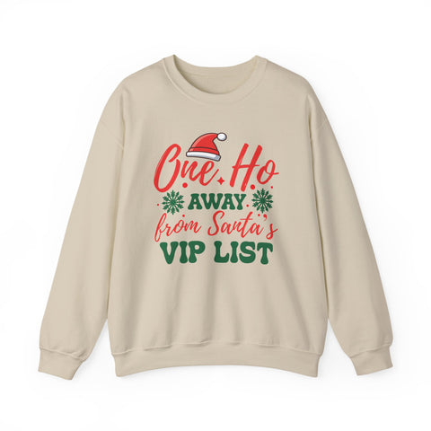 One Ho Away from Santa's VIP List Sweatshirt | Christmas Santa Hat Holiday