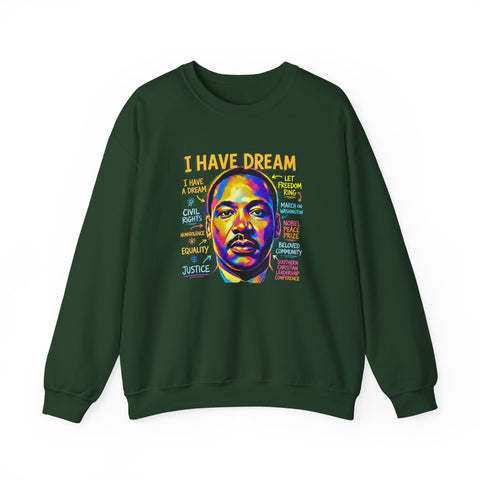 I Have A Dream Crewneck Sweatshirt | Vibrant Tribute Art Design