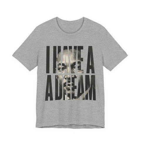 I Have a Dream Tee | MLK Typography Legacy Shirt
