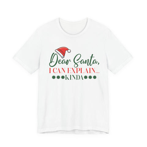 Dear Santa I Can Explain tee | Christmas graphic tee, Santa hat design