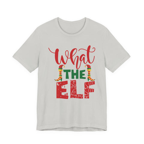 What The Elf T-Shirt | Christmas Elf Holiday Tee