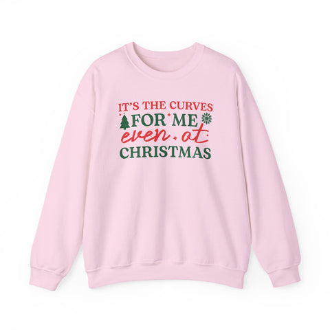 It's the Curves for Me Even at Christmas crewneck sweatshirt | Christmas holiday sweater