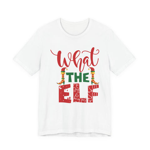 What The Elf T-Shirt | Christmas Elf Holiday Tee