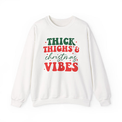 Thick Thighs & Christmas Vibes Sweatshirt