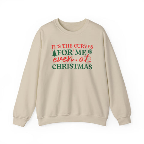 It's the Curves for Me Even at Christmas crewneck sweatshirt | Christmas holiday sweater