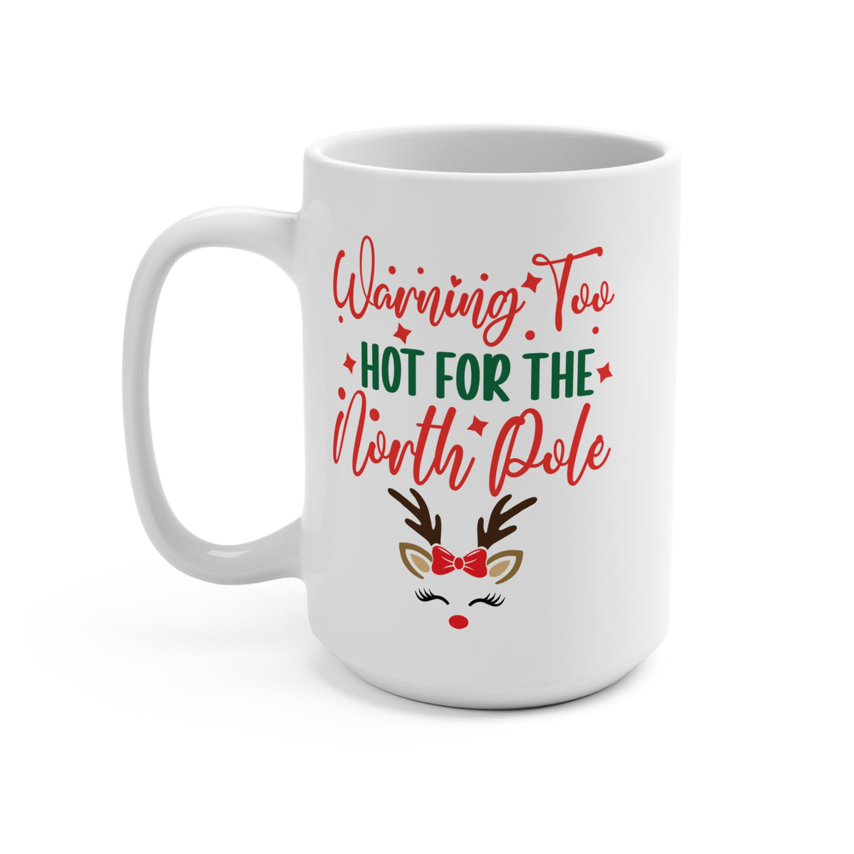 Too Hot For The North Pole Mug 15oz | Festive Christmas Coffee Cup