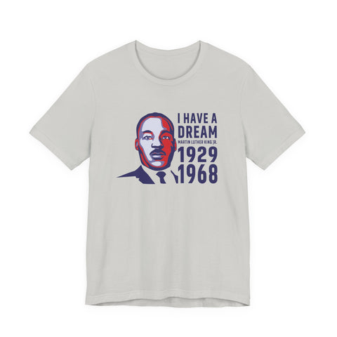 I Have a Dream | Unity Speaks Tee | Minimalist Statement Typography Shirt