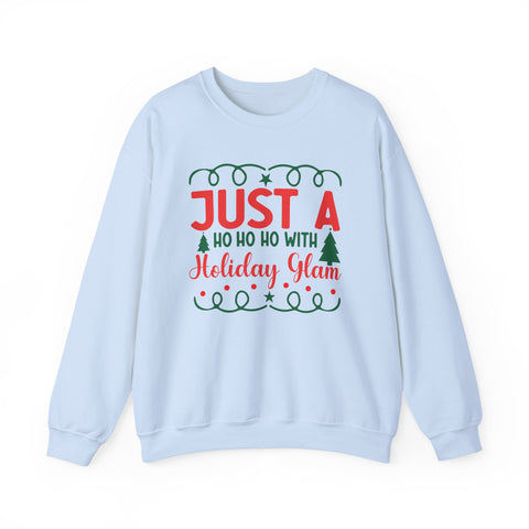 Just a Ho Ho Ho with Holiday Glam sweatshirt | Christmas tree lights holiday