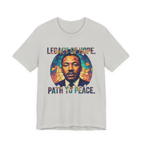 Legacy of Hope Tee | MLK Stained Glass Peace Tribute Shirt