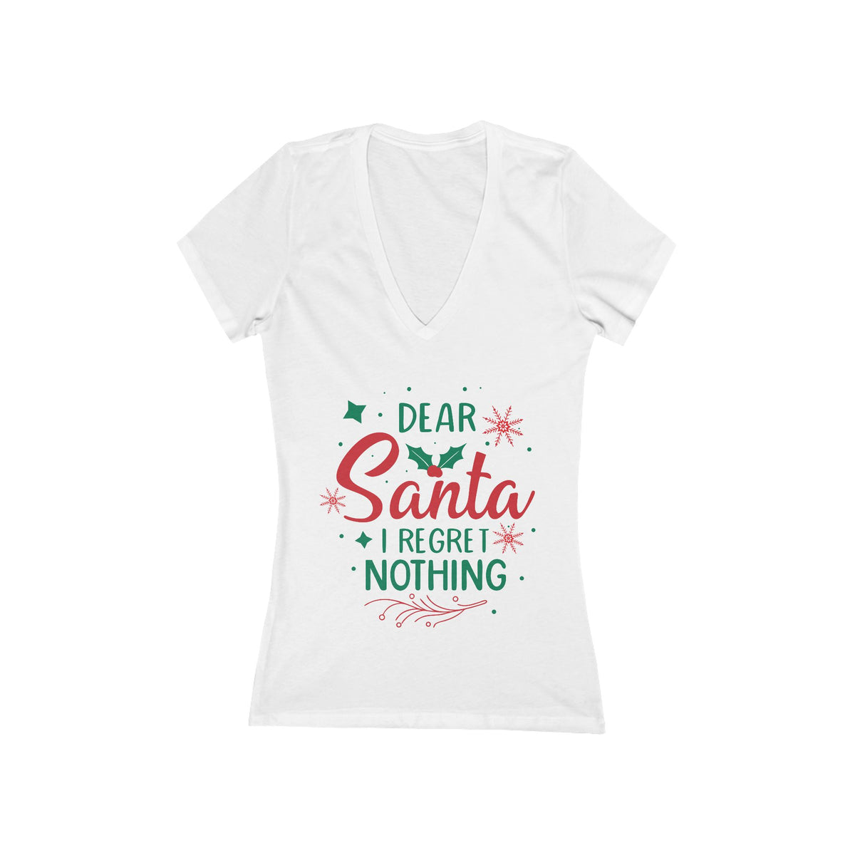 Dear Santa I Regret Nothing Tee | V-Neck Christmas Shirt, Holiday Humor