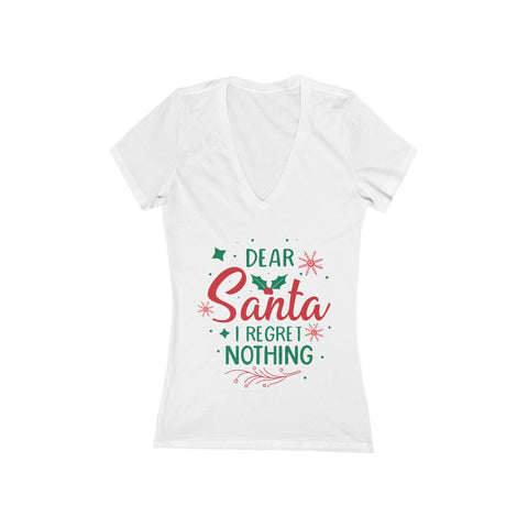 Dear Santa I Regret Nothing Tee | V-Neck Christmas Shirt, Holiday Humor