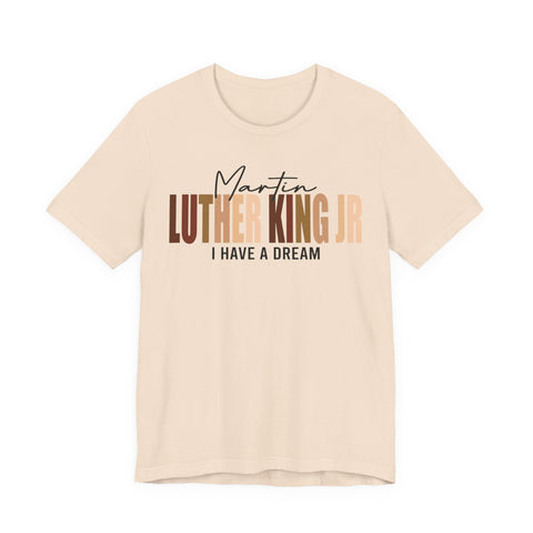 Luther King Jr Tee | Bold Typography Civil Rights Shirt