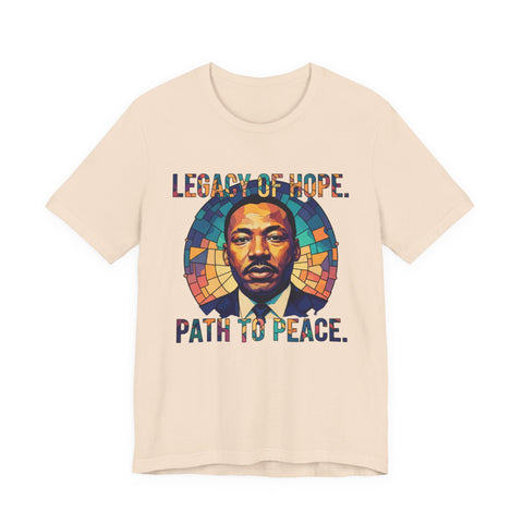 Legacy of Hope Tee | MLK Stained Glass Peace Tribute Shirt