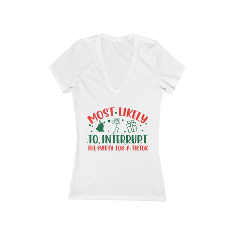 Most Likely to Interrupt the Party for a TikTok Tee | Christmas party graphic