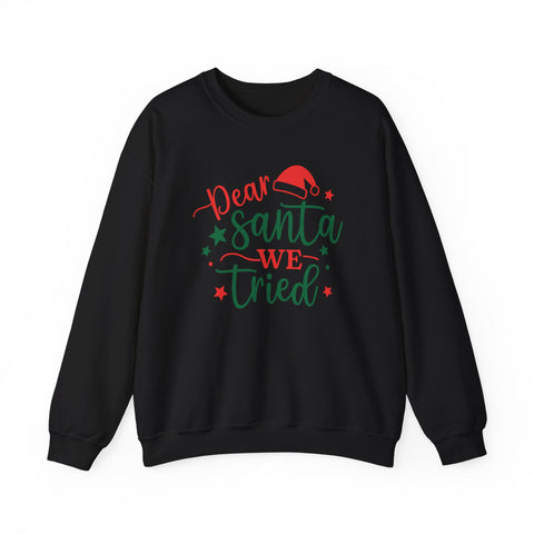 Dear Santa We Tried sweatshirt | Christmas holiday typography, Santa hat design