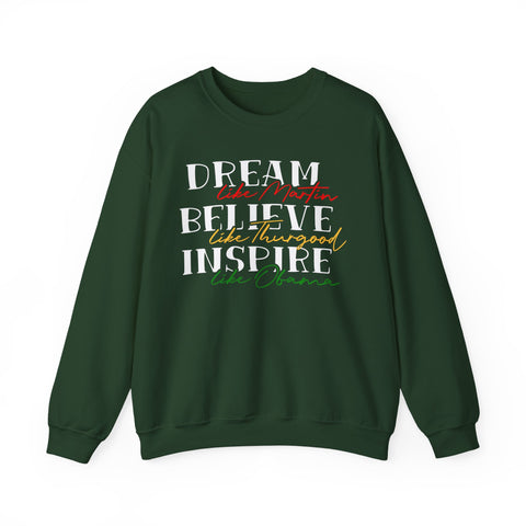 Like Martin, Like Thurgood, Like Obama Crewneck Sweatshirt | Inspirational Script Typography Design