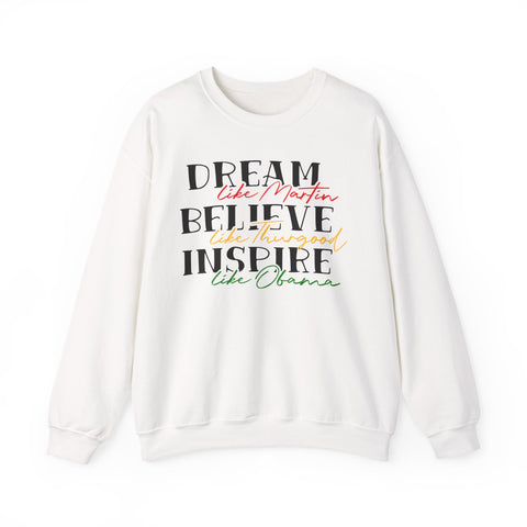 Like Martin, Like Thurgood, Like Obama Crewneck Sweatshirt | Inspirational Script Typography Design