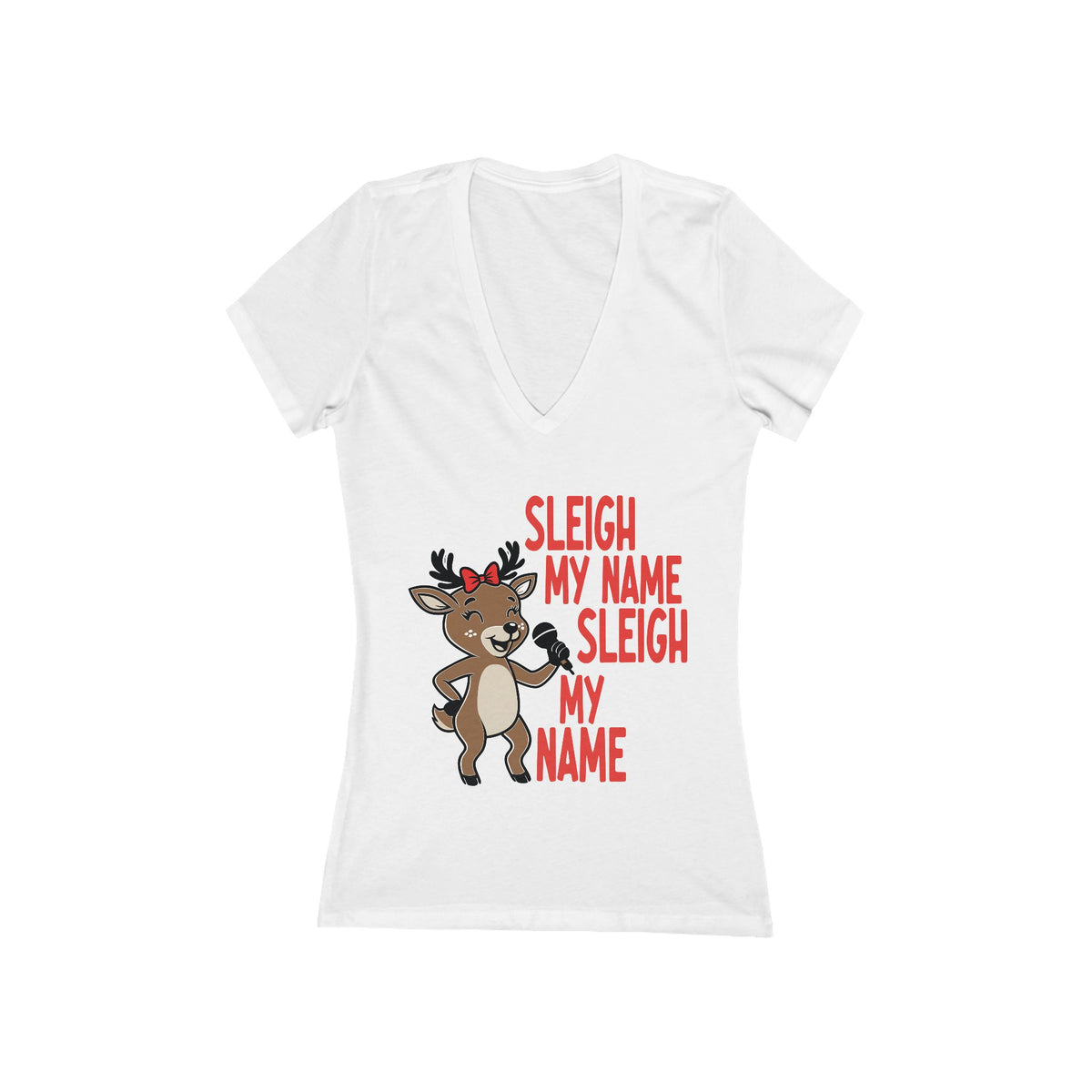 Sleigh My Name T-Shirt | Reindeer Christmas Tee