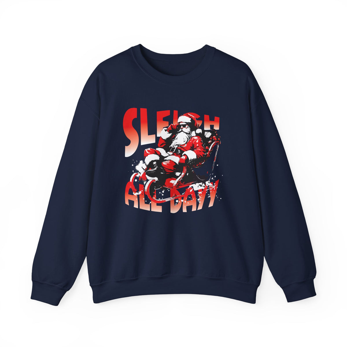 Sleigh All Day Crewneck Sweatshirt | Santa Sleigh Christmas Design
