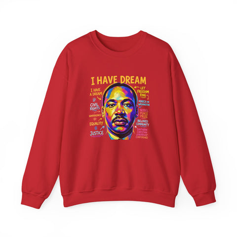 I Have A Dream Crewneck Sweatshirt | Vibrant Tribute Art Design