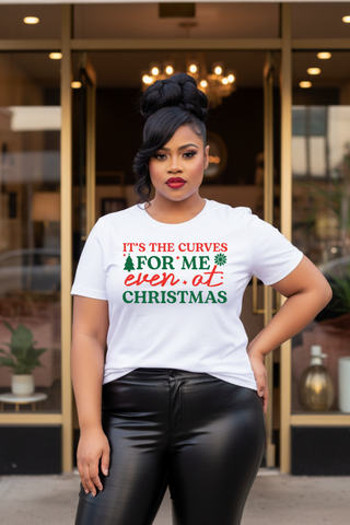 It's the Curves for Me even at Christmas T-Shirt | Funny Christmas Shirt, Holiday Typography