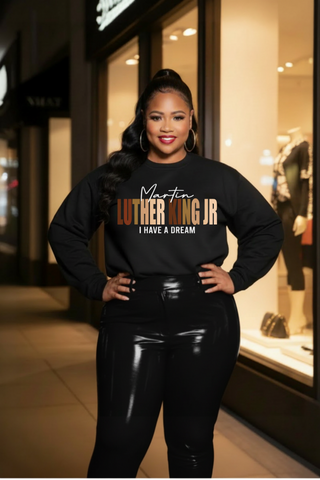 Martin Luther King Jr Crewneck Sweatshirt | I Have a Dream Typography Design