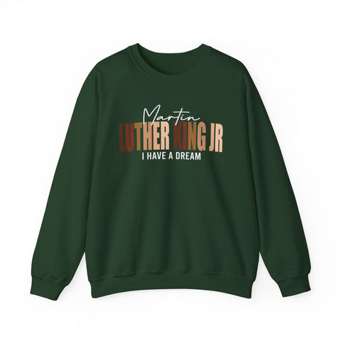 Martin Luther King Jr Crewneck Sweatshirt | I Have a Dream Typography Design