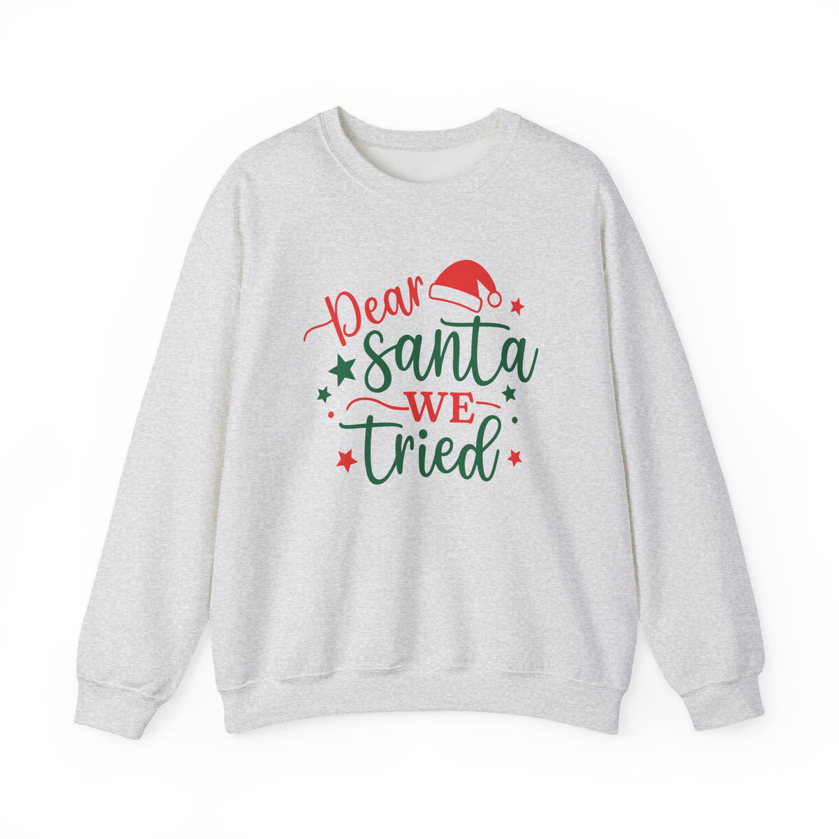 Dear Santa We Tried sweatshirt | Christmas holiday typography, Santa hat design