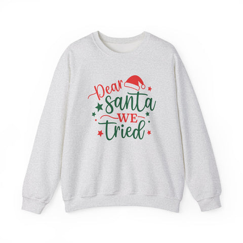 Dear Santa We Tried sweatshirt | Christmas holiday typography, Santa hat design