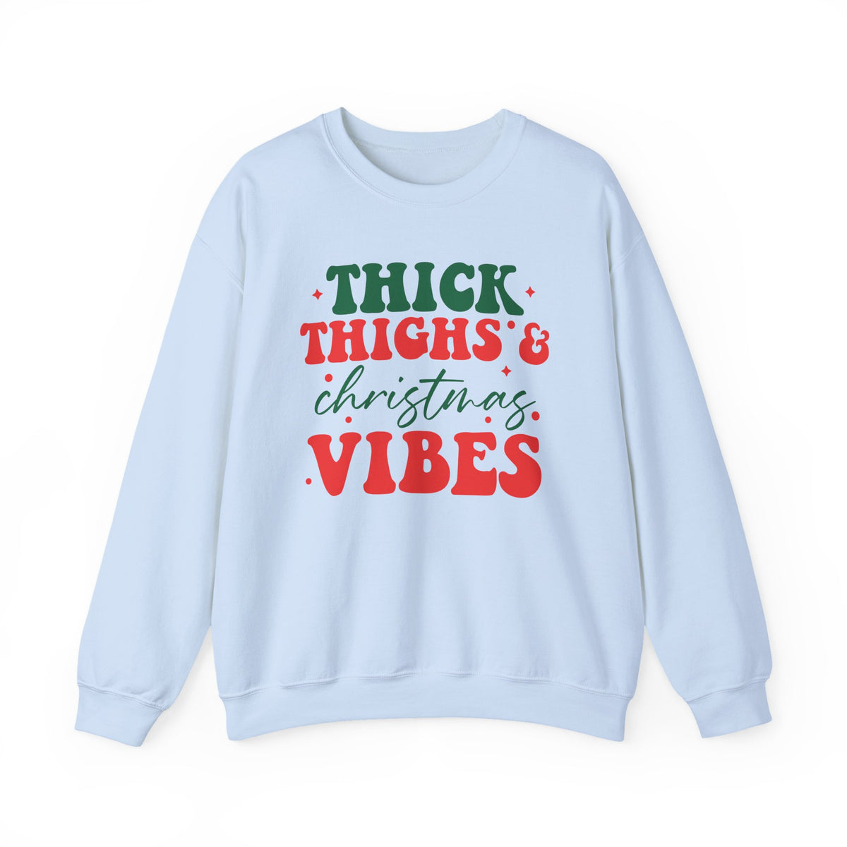 Thick Thighs & Christmas Vibes Sweatshirt