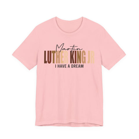 Luther King Jr Tee | Bold Typography Civil Rights Shirt