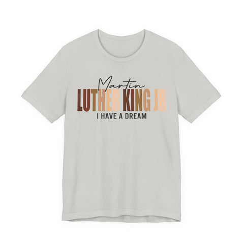 Luther King Jr Tee | Bold Typography Civil Rights Shirt