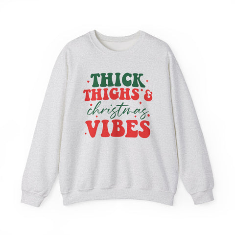 Thick Thighs & Christmas Vibes Sweatshirt