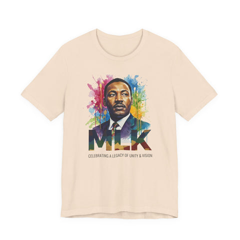 MLK Legacy Tee | Colorful Portrait Unity Tribute Shirt