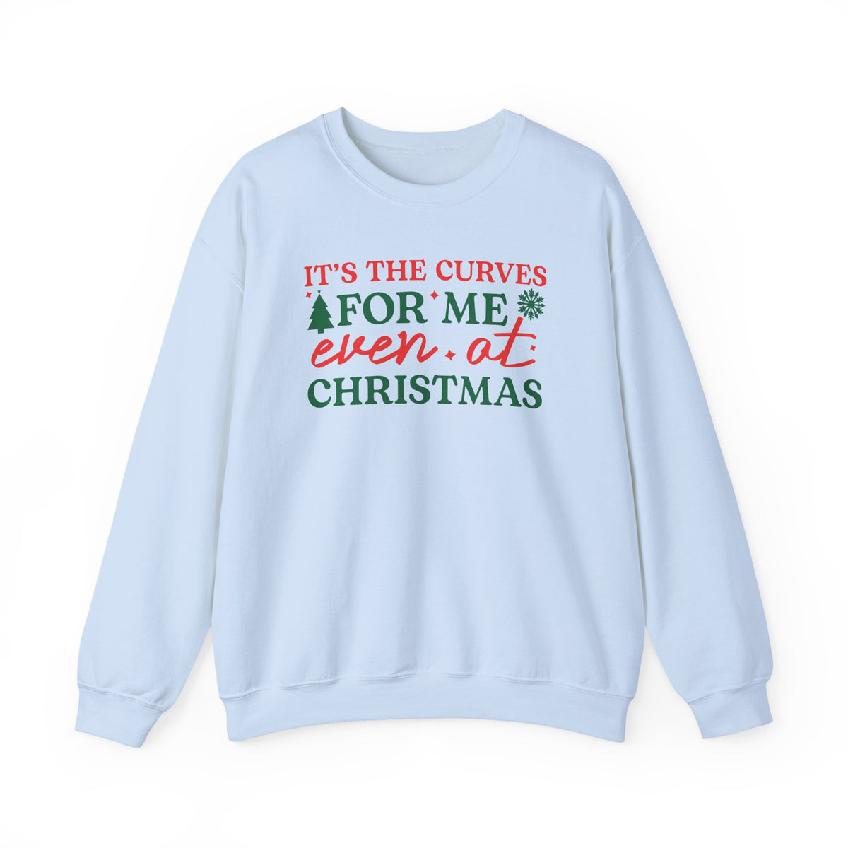 It's the Curves for Me Even at Christmas crewneck sweatshirt | Christmas holiday sweater