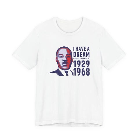 I Have a Dream | Unity Speaks Tee | Minimalist Statement Typography Shirt