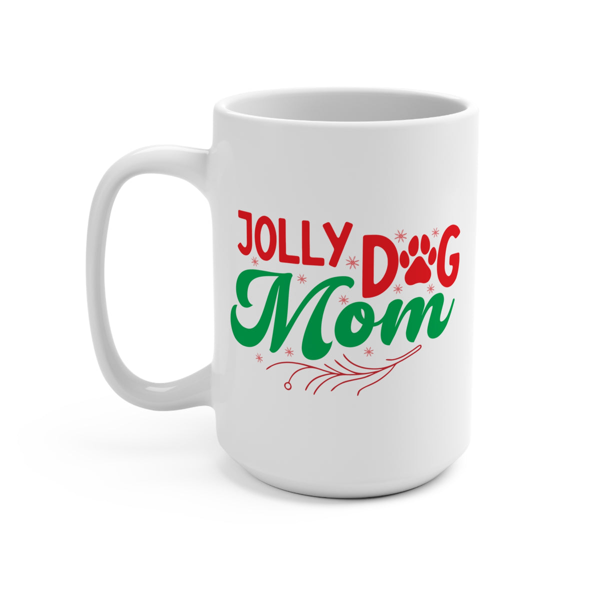 Jolly Dog Mom Mug 15 OZ