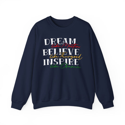 Like Martin, Like Thurgood, Like Obama Crewneck Sweatshirt | Inspirational Script Typography Design