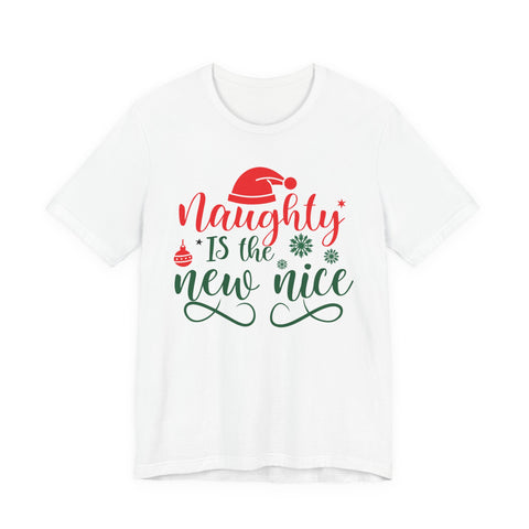 Naughty Is The New Nice T-Shirt | Christmas holiday typography tee