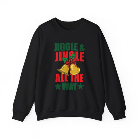 Jiggle & Jingle All The Way Crewneck | Christmas Bell Holiday Sweatshirt