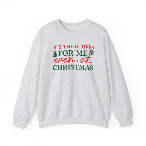 It's the Curves for Me Even at Christmas crewneck sweatshirt | Christmas holiday sweater