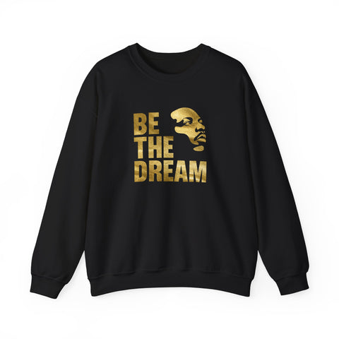 Be The Dream Crewneck Sweatshirt | Gold Silhouette Statement Design